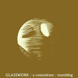 A Conundrum/trembling Ep