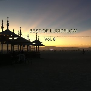 Best Of Lucidflow Vol. 8