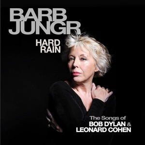 Hard Rain (The Songs Of Bob Dylan & Leonard Cohen)