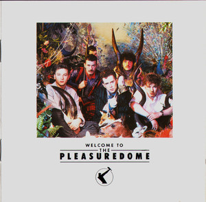 Welcome To The Pleasuredome