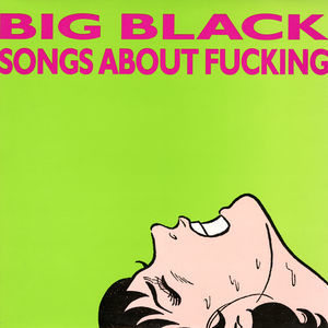 Songs About Fucking [Remastered] [2018] 