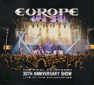 The Final Countdown 30th Anniversary Show - Live At The Roundhouse