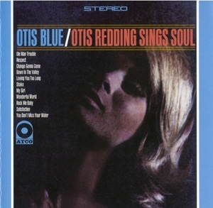 Otis Blue / Otis Redding Sings Sou