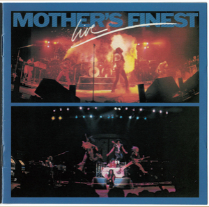 Mother's Finest Live