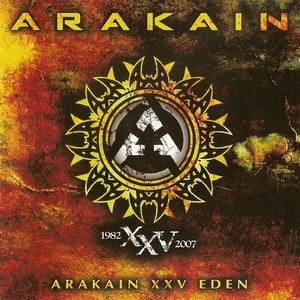 Arakain XXV Eden