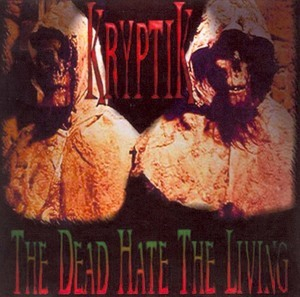 The Dead Hate The Living