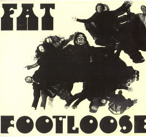 Fat & Footloose