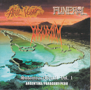 Anal Vomit / Funeral / Carnarium - Sudamerica Brutal Vol. 1