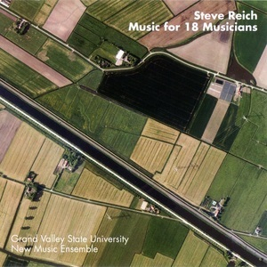 Steve Reich: Music For 18 Musicians