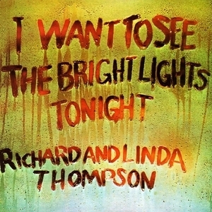 I Want To See The Bright Lights Tonight