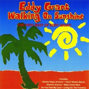Walking On Sunshine (The Very Best Of Eddy Grant)