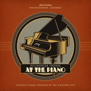 Postmodern Jukebox At The Piano