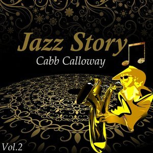 Jazz Story, Cabb Calloway Vol. 2