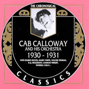 Cab Calloway And His Orchestra 1930-1931