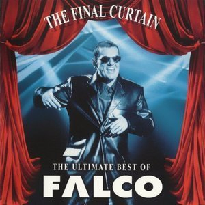 Final Curtain: The Ultimate Best Of Falco