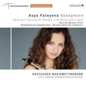 Decruck, Albright, Michat & Ibert: Saxophone Sonatas & Concertos