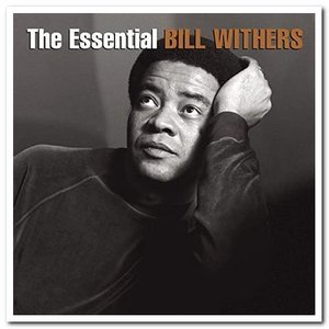 The Essential Bill Withers