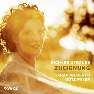 Richard Strauss: Zueignung