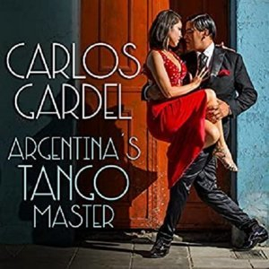 Carlos Gardel - Argentina's Tango Master