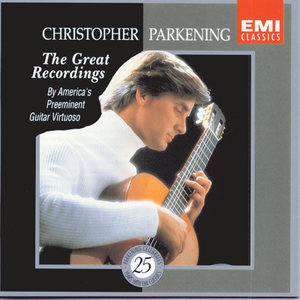 Christopher Parkening The Great Recordings