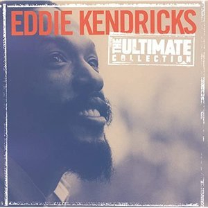 The Ultimate Collection: Eddie Kendricks