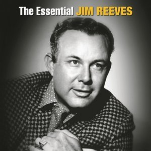 The Essential Jim Reeves