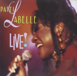 Patti Labelle Live!