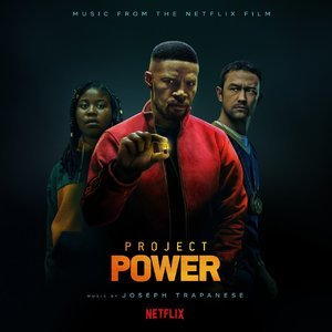 Project Power (Music from the Netflix Film)