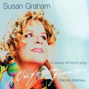 Un Frisson Francais - A Century of French Song