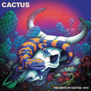 The Birth of Cactus - 1970