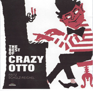 The Best Of Crazy Otto