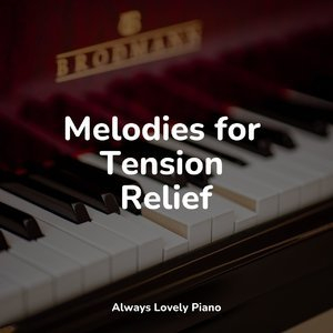 Melodies for Tension Relief