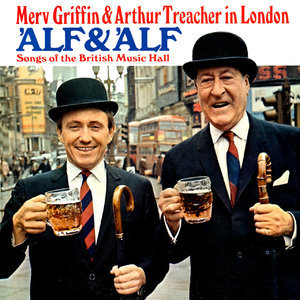 'Alf & 'Alf - Songs Of The British Music Hall