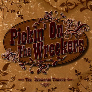 Pickin' On The Wreckers: The Bluegrass Tribute