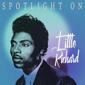 Spotlight on Little Richard