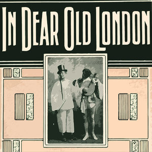 In dear old London