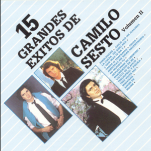 15 Grandes Exitos De Camilo Sesto (Volumen II)