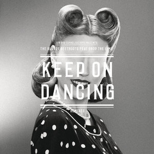 Keep On Dancing (Remixes) (feat. Drop The Lime)
