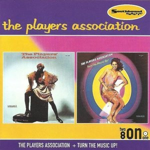 The Players Association + Turn The Music Up!