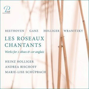 Les Roseaux Chantants: Works for 2 Oboes & Cor Anglais