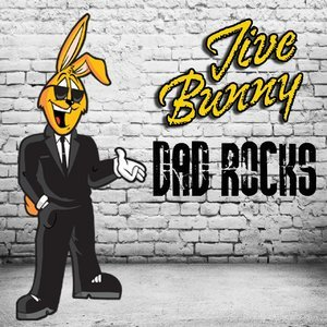 Jive Bunny Dad Rocks