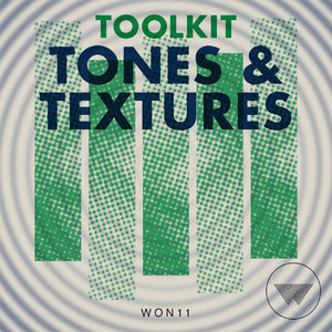 Toolkit: Tones & Textures