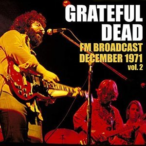 Grateful Dead FM Broadcast December 1971 vol. 2