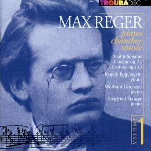 Reger: Piano Chamber Music, Vol. 1