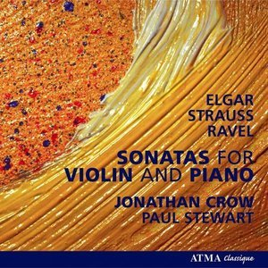 Elgar, Strauss, Ravel: Violin Sonatas