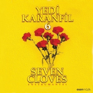 Yedi Karanfil 6 (Seven Cloves Enstrumantal)