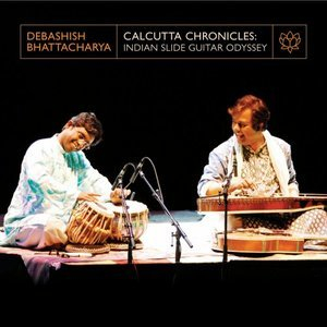 Calcutta Chronicles: Indian Slide-Guitar Odyssey