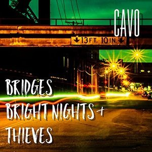 Bridges, Bright Nights & Thieves