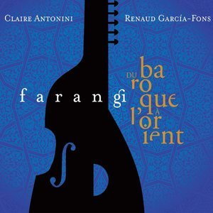 Farangi (Du baroque a l'orient)