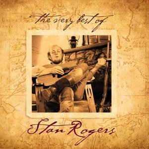 The Very Best Of Stan Rogers